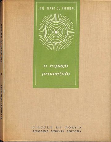 José Blanc de Portugal, O espaço prometido, Lisboa, Livraria Morais, 1960