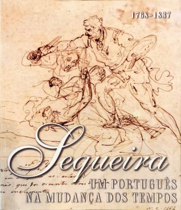 José Luís Porfírio, Sequeira, um português na mudança dos tempos, IPM, Lisboa, 1996