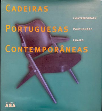 José Manuel das Neves, Cadeiras portuguesas contemporâneas, edições ASA, Lisboa, 2002