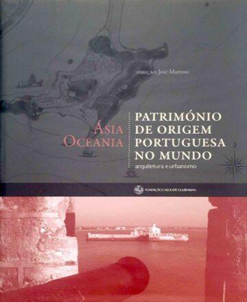 José Mattoso, Património de origem portuguesa no mundo, Ásia e Oceânia