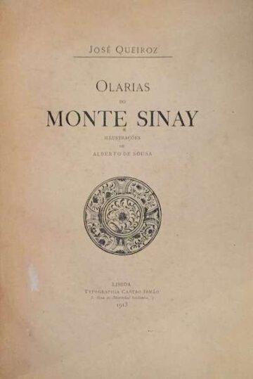 José Queiroz, Olarias do Monte Sinai, ilustrações Alberto de Sousa, Lisboa, 1913