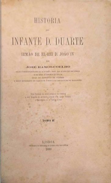 História do Infante D. Duarte, irmão de El-Rei D. João IV