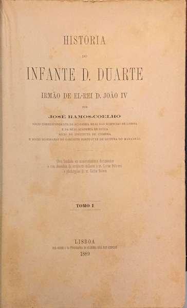 História do Infante D. Duarte, irmão de El-Rei D. João IV
