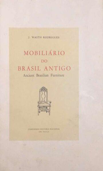 José Washt Rodrigues, Mobiliário do Brasil Antigo