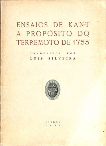 Kant, Immanuel, Ensaios de Kant a propósito do terremoto de 1755. Lisboa: Câmara Municipal, 1955