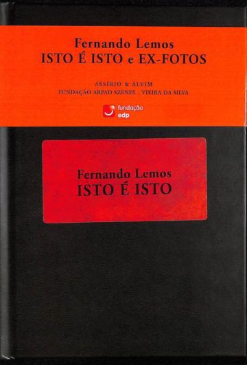 Lemos, Fernando. Isto é isto. Lisboa: Assírio & Alvim, 2010