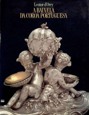 Leonor Orey, A baixela da coroa portuguesa
