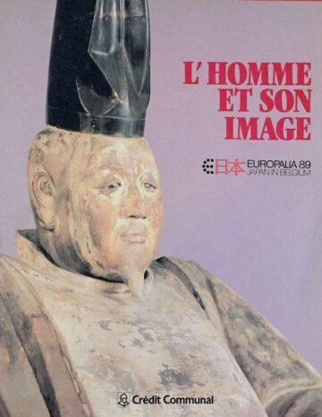 L' Homme et son image, Europalia 89, Japan in Belgium,