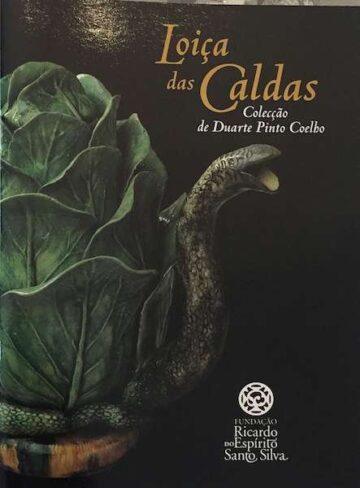 Loiça das Caldas, Colecção Duarte Pinto Coelho