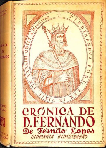 Lopes, Fernão. Crónica de D. Fernando. Porto: Livraria Civilização