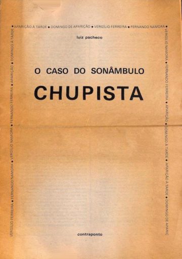Luiz Pacheco, O caso do sonâmbulo chupista, Contraponto, Lisboa, sem data 1980