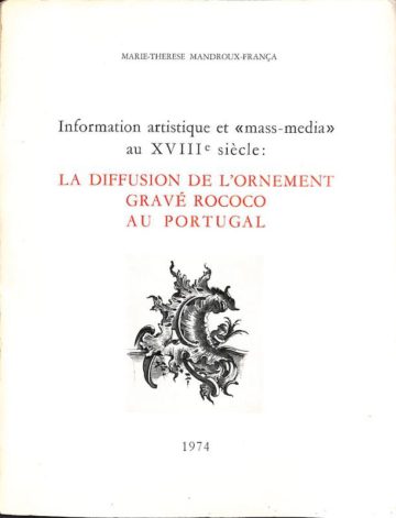 Information artistique et mass-media au XVIIIe siècle - la diffusion de l'ornement gravé rococo au Portugal