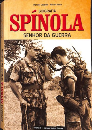 Manuel Catarino, Spínola, senhor da guerra, edição do autor, 2010