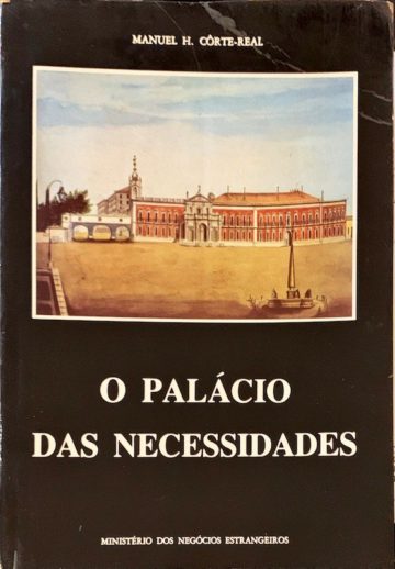 Manuel Corte-Real, O palácio das Necessidades, MNE, Lisboa, 1983