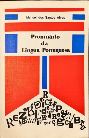 Manuel dos Santos Alves, Prontuário da Língua Portuguesa, Lisboa, 1984
