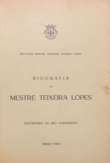 Biografia de Mestre Teixeira Lopes