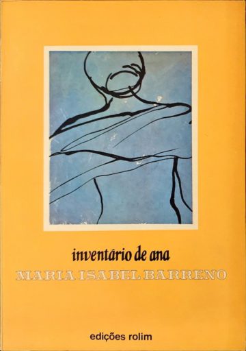 Maria Isabel Barreno, inventário de Ana, Rolim, Lisboa, 1982