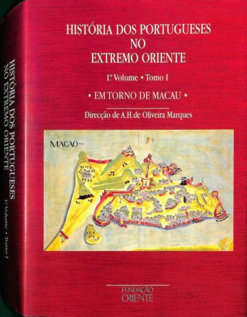 Marques, A. H. de Oliveira. História dos Portugueses no Extremo Oriente, 1º Volume, Tomo I: Em Torno de Macau. Fundação Oriente, Lisboa, 1998