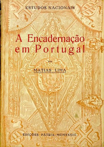 Matias Lima, Encadernação em Portugal, Edições Pátria, Vila Nova de Gaia, 1933