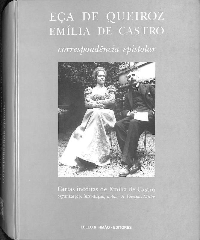 Eça de Queiroz-Emília de Castro: Correspondência Epistolar