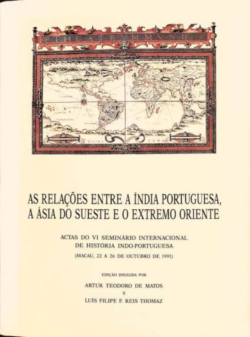 As relações entre a Índia portuguesa, a Ásia do sueste e o extremo Oriente