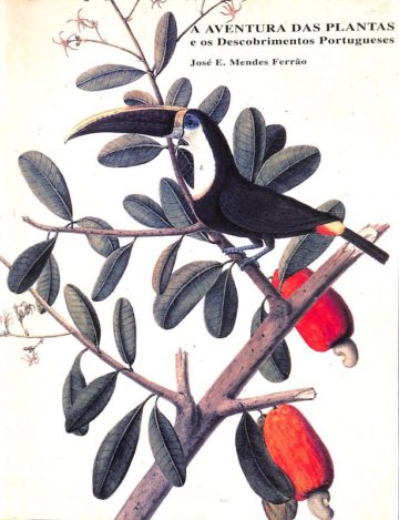 A aventura das plantas e os Descobrimentos Portugueses