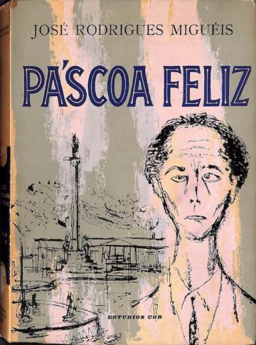 Miguéis, José Rodrigues. Páscoa Feliz. Estudios Cor, Lisboa, 1958
