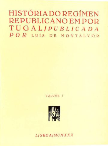História do Regímen Republicano em Portugal I e II