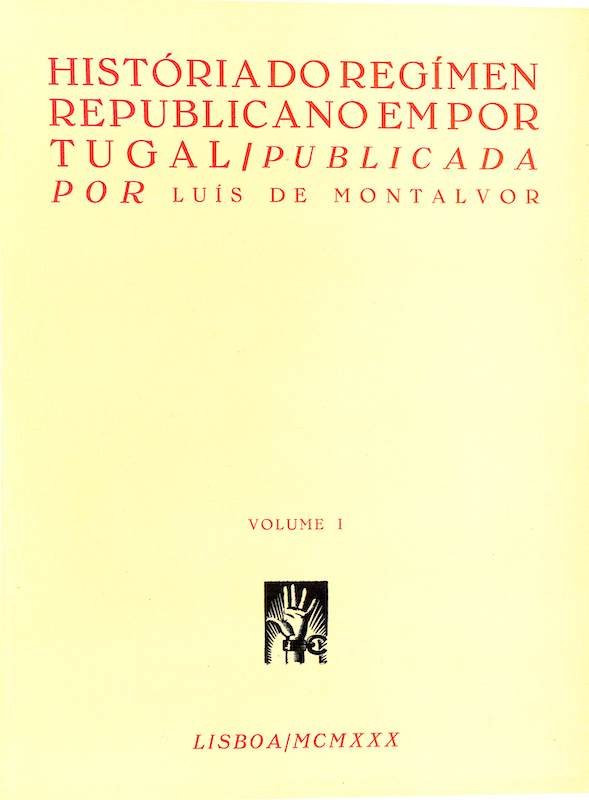 História do Regímen Republicano em Portugal I e II