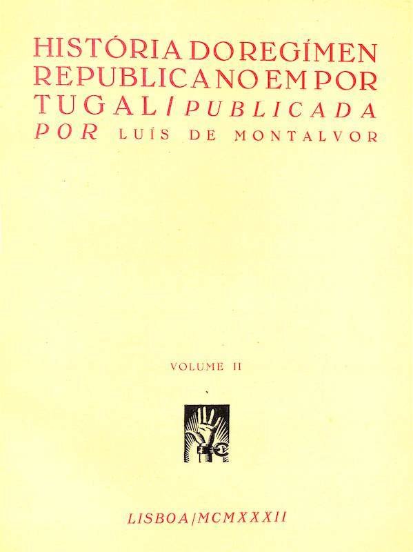 História do Regímen Republicano em Portugal I e II