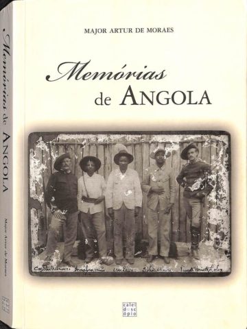 Moraes, Artur de. Memórias de Angola. Casal de Cambra: Caleidoscópio, 2007