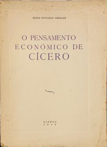 Moses Bensabat Amzalak, O pensamento económico de Cícero, Lisboa, 1958