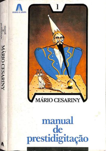 Mário Cesariny, Manual de prestidigitação. Lisboa, Assírio e Alvim, 1981