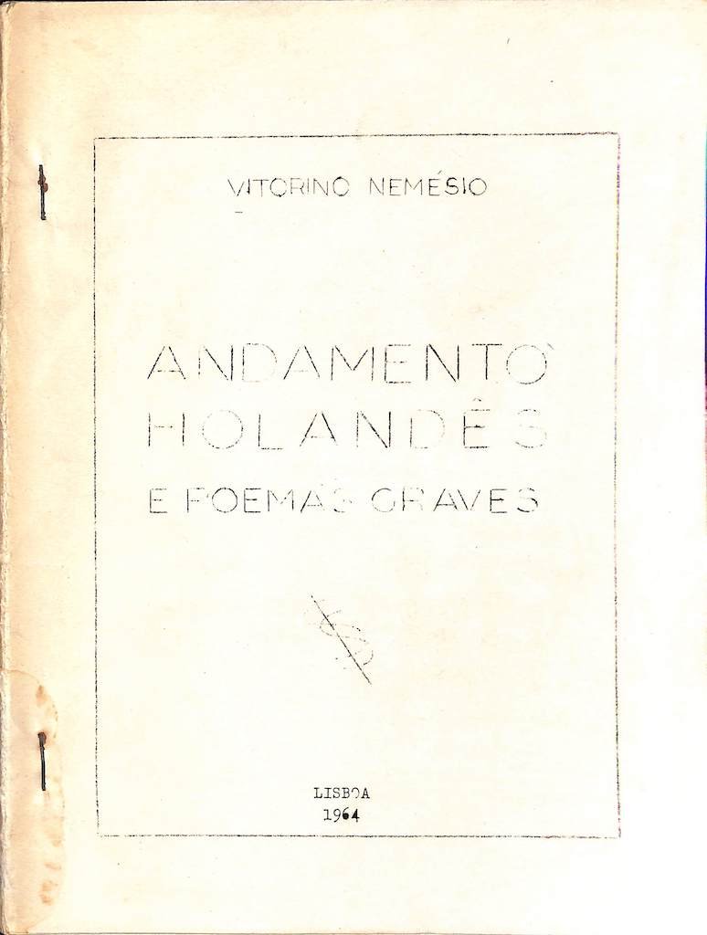 Nemésio, Mendes Pinheiro da Silva Vitorino. Andamento Holandês e Poemas Graves. Lisboa, 1964