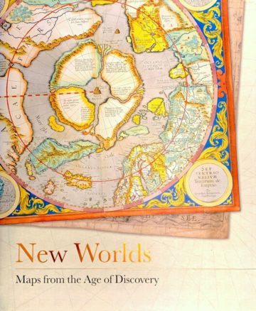 New Worlds: Maps from the Age of Discovery, Quercus, London, 2006