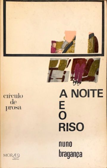 Nuno Bragança, A noite e o riso, Moraes, Lisboa, 1969