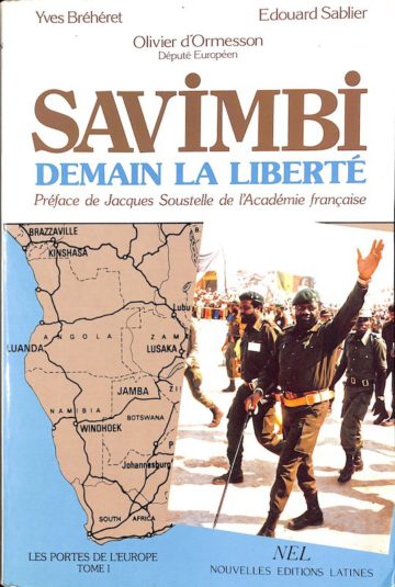 Olivier d'Ormesson, Savimbi, demain la liberté, NEL, Paris, 1988