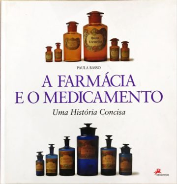 Paula Basso, A Farmácia e o Medicamento, CTT, 1994
