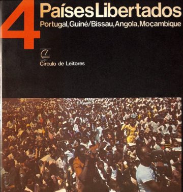 Paulo Madeira Rodrigues, 4 países libertados, Portugal, Guiné-Bissau, Angola, Moçambique, Bertrand, Lisboa, 1975