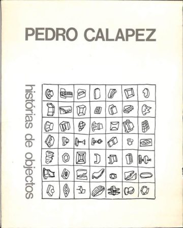 José Sommer Ribeiro, Jorge Molder, and Pedro Calapez, Pedro Calapez: histórias de objectos: desenhos e pinturas, Roma, Casa della città, 1991