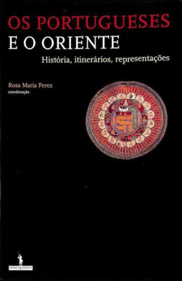 Os Portugueses e o Oriente