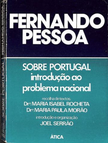 Pessoa, Fernando, Sobre Portugal: Introdução ao problema nacional. Lisboa. Ática, 1978