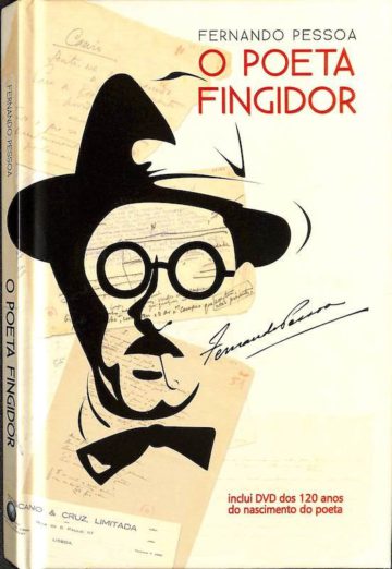 Pessoa, Fernando. O Poeta Fingidor. Editora Globo, São Paulo, 2009