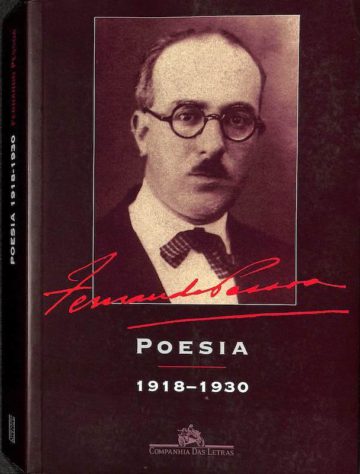 Pessoa, Fernando. Poesia 1918-1930. Companhia Das Letras, São Paulo, 2007