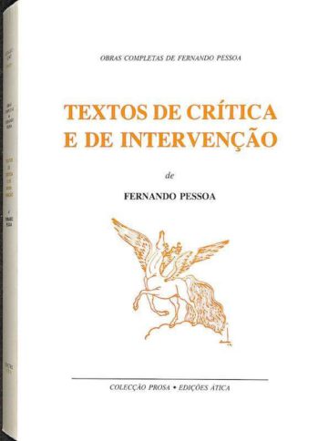 Pessoa, Fernando. Textos de Crítica e de Intervenção. Ática, Lisboa, sd