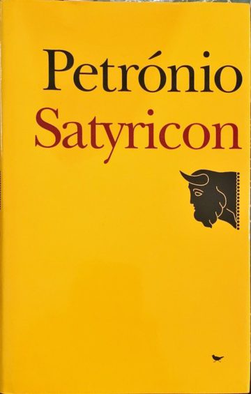 Petrónio, Satyricon, Livros Cotovia, Lisboa, 2005