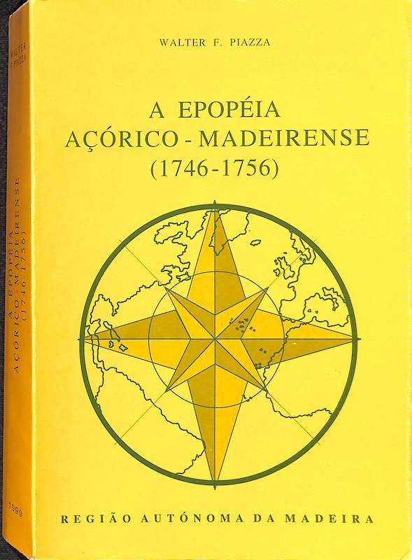 A epopéia açórico-madeirense (1747-1756)