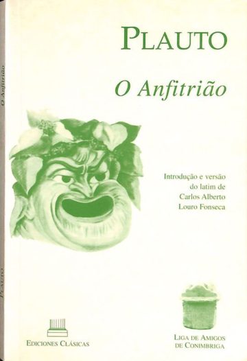 Plauto, O anfitrião, Liga dos amigos de Coimbra, Madrid, 2002