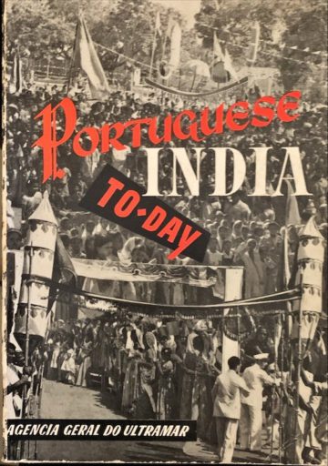 Portuguese India To-Day, Agência Geral do Ultramar, 1956
