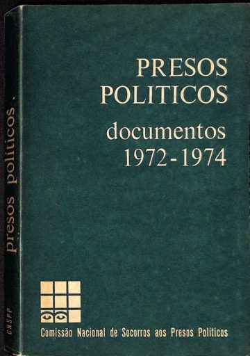 Presos políticos, documentos 1972-1974, CMSPP, Lisboa, 1975